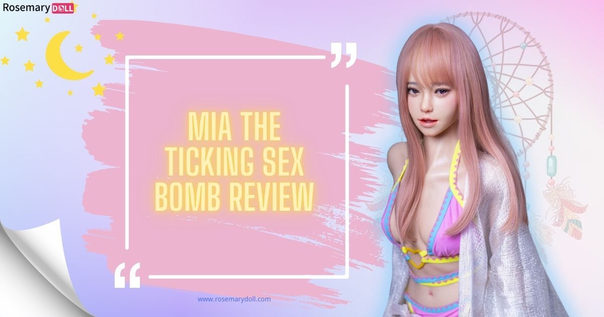Mia the Ticking Sex Bomb Review