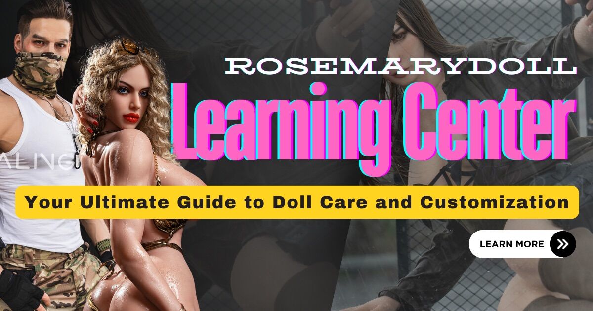 RosemaryDoll Learning Center | Expert Tips on Sex Dolls RosemaryDoll Learning Center | Expert Tips on Sex Dolls